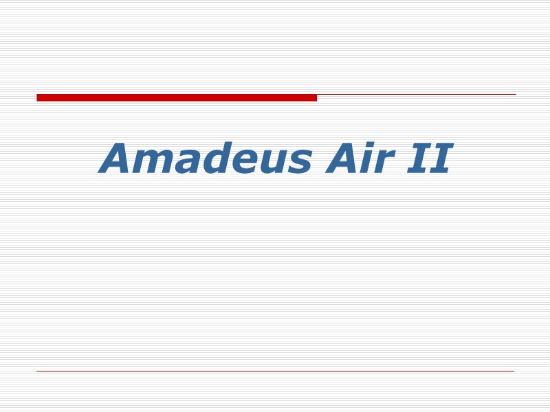 Amadeus Air II
